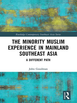cover image of The Minority Muslim Experience in Mainland Southeast Asia